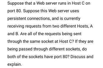 Answered: Suppose That A Web Server Runs In Host… | Bartleby