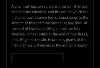 Answered: A chemical reaction converts a certain… | bartleby