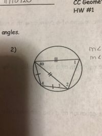 The image appears to be a geometry homework assignment (HW #1) with a diagram. The diagram consists of a circle with an inscribed shape, potentially a quadrilateral. Here is a detailed explanation of the diagram:

1. **Circle**: The main geometric figure is a circle.
2. **Chord**: One chord of the circle is divided into segments of lengths 40 and 11.
3. **Triangle and Quadrilateral Formation**: The diagram includes a triangle within a quadrilateral. Lines intersect within the circle, forming several segments labeled with numbers.
4. **Segments and Their Labels**:
   - There are labeled segments with numbers 1, 2, 3, and 4 within one section of the diagram.
   - One line segment has a marking indicating it is equal in length to another segment.

To fully understand the relationships or solve any related problems, one would need to apply the properties of circles, such as the power of a point, and knowledge of inscribed angles and chords.