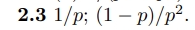 2.3 1/p; (1-P)/p².