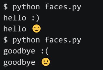 ```
$ python faces.py
hello :)
hello 