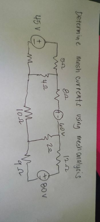 Answered: Determine 45 V + Mesh Currents Using… | Bartleby