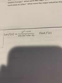 Let \( f(x) = \frac{3x^2 - 7x + 8}{\sin(5x^2 + 9x - 6)} \). Find \( f'(x) \).