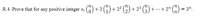 R.4. Prove that for any positive integer n, (6) + 2 (4) + 2² (5) + 2³ (3).
... + 2"
= 3".
