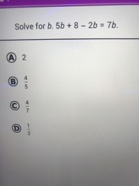 Answered: Solve For B. 5b + 8 – 2b = 7b. %3D - | Bartleby