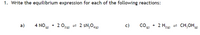 ### Chemical Equilibrium Expressions

#### Problem Statement:
1. Write the equilibrium expression for each of the following reactions:

#### Reactions:
##### a)
\[ 4 \text{NO}_{(g)} + 2 \text{O}_2{(g)} \rightleftharpoons 2 \text{N}_2\text{O}_4{(g)} \]

##### c)
\[ \text{CO}_{(g)} + 2 \text{H}_2{(g)} \rightleftharpoons \text{CH}_3\text{OH}{(g)} \]

### Solution:
#### a) 
For the reaction:
\[ 4 \text{NO}_{(g)} + 2 \text{O}_2{(g)} \rightleftharpoons 2 \text{N}_2\text{O}_4{(g)} \]

The equilibrium expression \( K_c \) is:
\[ K_c = \frac{[\text{N}_2\text{O}_4]^2}{[\text{NO}]^4 [\text{O}_2]^2} \]

#### c)
For the reaction:
\[ \text{CO}_{(g)} + 2 \text{H}_2{(g)} \rightleftharpoons \text{CH}_3\text{OH}{(g)} \]

The equilibrium expression \( K_c \) is:
\[ K_c = \frac{[\text{CH}_3\text{OH}]}{[\text{CO}] [\text{H}_2]^2} \]

#### Explanation:
The equilibrium constant expression \( K_c \) is derived from the balanced chemical equation. It is the ratio of the concentrations of the products to the concentrations of the reactants, each raised to the power of their respective stoichiometric coefficients.

### Study Notes:
* Ensure the reaction is balanced before writing the equilibrium expression.
* Concentrations are denoted by square brackets, e.g., \([A]\).
* The exponents in the expression correspond to the coefficients in the balanced equation.

This content provides the foundational knowledge needed to understand and write equilibrium expressions for various chemical reactions.