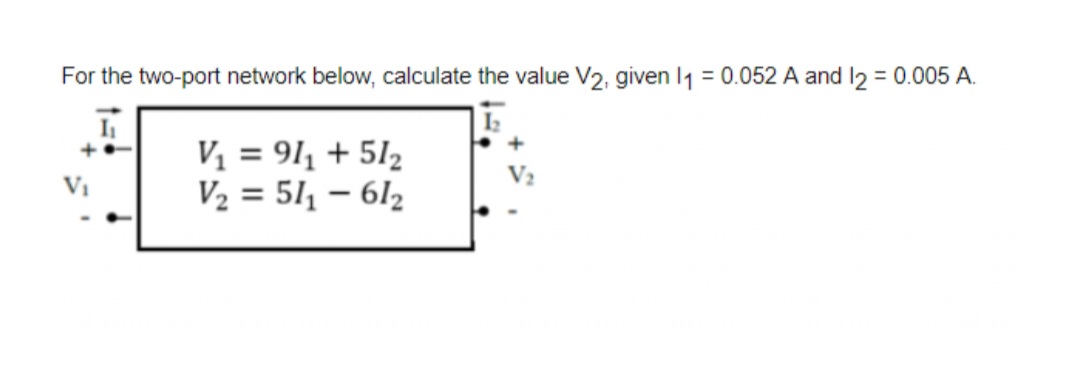 Answered: For The Two-port Network Below,… | Bartleby