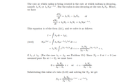 The rate at which radon is being created is the rate at which radium is decaying,
namely A1 N1 or A1 Noe-Ait. But the radon is also decaying at the rate A,N2. Hence,
we have
dN2
= \1N1 – A2N2,
dt
or
dN2
+ A2N2 = A1N1 = 11 Noe¬A1t_
dt
This equation is of the form (3.1), and we solve it as follows:
I =
/ A2 dt = Azt,
(3.10)
N2e^2t
A, Noe-Aite^2t dt + c
=
e(A2-A1)t dt + c=
d1 No
(A2-A1)t + c,
A2 - A1
12, see Problem 19.) Since N2 = 0 at t = 0 (we
if A1 + d2. (For the case A1
assumed pure Ra at t = 0), we must have
d1 No
A1 No
0 =
d2 – di
or
c =
Substituting this value of c into (3.10) and solving for N2, we get
d, No
(e-
d2 - A1
- e-Aat).
Ait
N2
