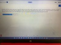 ulos 1, 2, 3 y 4 i
Saved
Help
Save &
Che
Victoria's 2021 tax return was due on April 15, 2022, but she did not file it until June 12, 2022. Victoria did not file an extension. The tax
due on the tax return when filed was $9,700. In 2021, Victoria paid in $15,600 through withholding. Her 2020 tax liability was $13,900.
Victoria's AGI for 2021 is less than $150,000. How much penalty will Victoria have to pay (disregard interest)?
Penalty to be paid
970
Les
Mc
Graw
Hill
5 of 15
< Prev
Next >
hp
