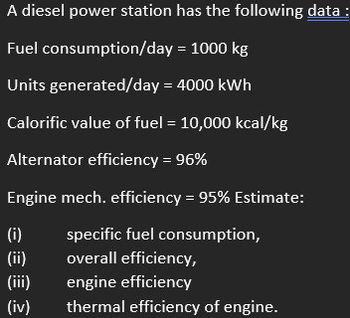 Answered: A diesel power station has the… | bartleby