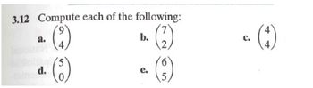 3.12 Compute each of the following:
a.
9
b.
4
d.
(5)
e.
C.
(4)