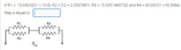 if R1 - 10.6565201 + 10.0; R2 = 5.0 + 2.053789 1, R3 = 15.50514697021 and R4 = 60.05101 +10.55661
Reg is equal to
R2
R4

