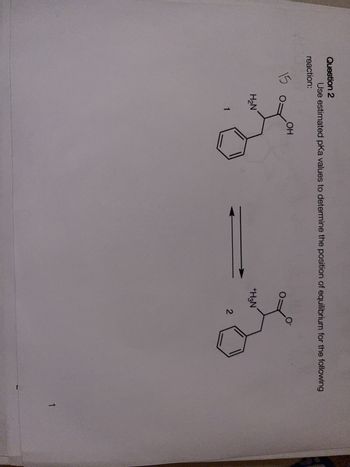 Answered: Question 2 Use estimated pKa values to… | bartleby