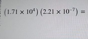 (1.71 x 104) (2.21 × 10-7)=
x