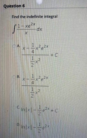 Answered Find The Indefinite Integral Xe2x X B … Bartleby