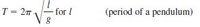 T = 27
for I
(period of a pendulum)
