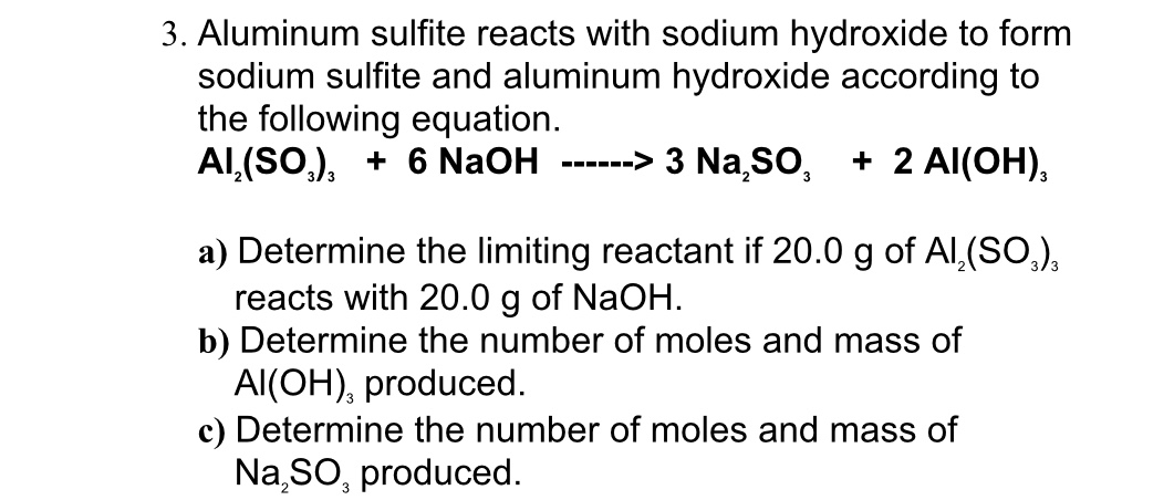 Answered: 3. Aluminum sulfite reacts with sodium hydroxide to form 