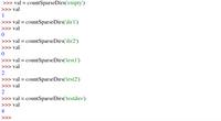 ## Function Example: `countSparseDirs()`

The following examples illustrate the usage of the `countSparseDirs()` function, which is used to count elements within various directories. 

### Example Outputs:

1. **Empty Directory (`empty`)**
   ```
   >>> val = countSparseDirs('empty')
   >>> val
   1
   ```
   The function is called with an `empty` directory and returns a value of `1`.

2. **Directory `dir1`**
   ```
   >>> val = countSparseDirs('dir1')
   >>> val
   0
   ```
   The function is called with `dir1` and returns a value of `0`.

3. **Directory `dir2`**
   ```
   >>> val = countSparseDirs('dir2')
   >>> val
   0
   ```
   The function is called with `dir2` and returns a value of `0`.

4. **Directory `test1`**
   ```
   >>> val = countSparseDirs('test1')
   >>> val
   2
   ```
   The function is called with `test1` and returns a value of `2`.

5. **Directory `test2`**
   ```
   >>> val = countSparseDirs('test2')
   >>> val
   2
   ```
   The function is called with `test2` and returns a value of `2`.

6. **Directory `testdirs`**
   ```
   >>> val = countSparseDirs('testdirs')
   >>> val
   8
   ```
   The function is called with `testdirs` and returns a value of `8`.

### Analysis and Interpretations:

- The function `countSparseDirs()` seems to be evaluating the contents of given directories and returning integer values.
- Directories `dir1` and `dir2` return `0`, perhaps indicating they have no elements or meet certain conditions defined within the function.
- `empty` directory surprisingly returns `1`, which may imply that `empty` is a special case.
- `test1` and `test2` return `2`, indicating these directories might have similar structures or contents.
- `testdirs` returns a value of `8`, suggesting it contains significantly more elements compared to other directories.

### Graphs or Diagrams:

There are no graphs or diagrams associated with this data, just a series of function calls and their respective output values. Understanding and