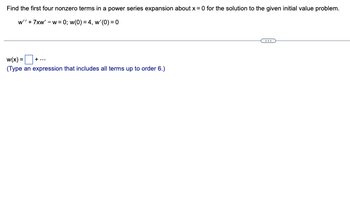 Answered: Find the first four nonzero terms in a… | bartleby