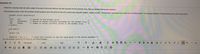 ## Question 16

Write the C function that will add a value to the end of the array field `arr` into the structure for the dynamic array that was already defined and initialized.

If the dynamic array is full, this function should properly grow the array to twice its current size using the `malloc()` library function. The function's parameter must match the call shown below. The structure definition for the dynamic array is also shown below.

```c
typedef struct dynArrStruct
{
    int* arr;        /* pointer to the dynamic array */
    int allocated;   /* amount of space currently allocated for the dynamic array */
    int inUse;       /* number of values currently stored in the dynamic array */
} dynArr;

void main()
{
    dynArr *a1;

    addValue( a1, 5 ); /* write this function to add the value given in the second parameter */
}
```

This code segment describes a challenge related to dynamic memory allocation in C. It provides a `typedef` struct for a dynamic array, which includes a pointer to the array, the amount of allocated space, and the number of values currently stored. The objective is to implement a function that adds a new value to this dynamic array. If the array is full, it should expand by doubling its size using the `malloc()` function.