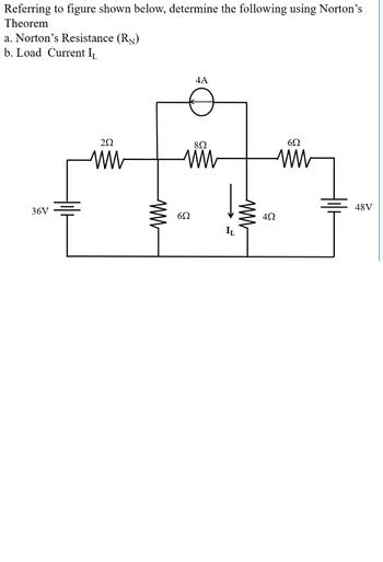 Answered Referring To Figure Shown Below Determine The Following Using Nortons Theorem A 4009