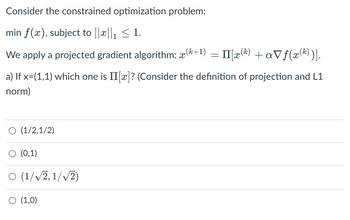 Answered: Consider The Constrained Optimization… | Bartleby