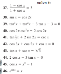 Answered Solve It 1 Cos X 37 1 Cos X 3 38 Bartleby