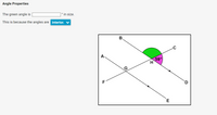 Angle Properties
The green angle is
° in size.
This is because the angles are interior.
B
59
H.
F
E
