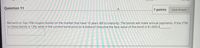 Question 11
1 points
Save Answer
Bernard co. has 10% coupon bonds on the market that have 10 years left to maturity. The bonds will make annual payments. If the YTM
on these bonds is 12%, what is the current bond price (in $ dollars)? (Assume the face value of the bond is $1,000) $_
