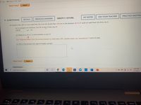 Apps M Inbox (1,175) - hayl..
Need Help?
Read It
PRACTICE ANOTHE
MY NOTES
ASK YOUR TEACHER
SERCP11 1.9.P.056.
DETAILS
PREVIOUS ANSWERS
5. [3.34/5 Points]
An airplane flies 200 km due west from city A to city B and then 240 km in the direction of 24.0° north of west from city B to city C.
(a) In straight-line distance, how far is city C from city A?
446.65
km
(b) Relative to city A, in what direction is city C?
Your response differs from the correct answer by more than 10%. Double check your calculations.° north of west
(c) Why is the answer only approximately correct?
Need Help?
Read It
Submit Answer
6:03 PM
P Type here to search
DLL
2/7/2022
DELL
esc
Fn
DII
F1
F2
F3
prt sc
home
F4
F5
end
insert
F6
F7
F8
F9
delete
F10
F11
F12
