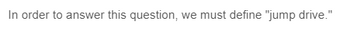 In order to answer this question, we must define "jump drive."