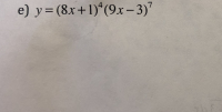 e) y= (8x+1)*(9x-3)'
