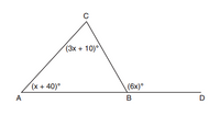 (3x + 10)°
(x + 40)°
(6x)°
A
B
