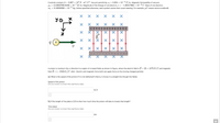 = 8.987 x 10° N · m² /C². Vacuum permitivity, eo = 8.854 × 10¬12 F/m. Magnetic Permeability of vacuum,
Ho = 12.566370614356 × 10-7 H/m. Magnitude of the Charge of one electron, e = -1.60217662 × 10-19 C. Mass of one electron,
me = 9.10938356 × 10-31 kg. Unless specified otherwise, each symbol carries their usual meaning. For example, µC means micro coulomb.
Coulomb constant, k :
X X X
X X
YO
х хх х хх
++++++++++++++
E
19 (+
A proton is moving in the x direction in a region of crossed fields as shown in Figure, where the electric field is E = 25 × 10°k N /C and magnetic
field B = (-1500.0) jT. (Hint : Electric and magnetic force both can apply force on the moving charged particle)
%3D
a) What is the speed of the proton if it is not deflected? (that is, it moves in a straight line though the fields)
Speed of the proton
Give your answer to at least three significance digits.
m/s
b) If the length of the plate is 2.8 m then how much time the proton will take to travels that length?
Time taken
Give your answer to at least three significance digits.
sec
