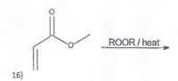 The image displays a chemical reaction schematic commonly found in organic chemistry contexts. Here's a detailed description suitable for an educational website:

---

**Organic Chemistry Reaction Example**

**Figure Description:**
This diagram illustrates the structure and potential reaction pathway of an organic molecule under specific conditions.

**Molecule Structure:**
- The starting molecule involves a skeletal line structure with the following components:
  - A carboxyl group (C=O).
  - An ethoxy group (-O-).
  - A carbon-carbon double bond (C=C).

**Reaction Conditions:**
The reaction is carried out using a peroxide initiator (ROOR) under heat conditions. The arrow indicates progression towards the reaction products.

**Figure Number:**
- Noted as "16" for reference within a larger set of problems or examples.

This type of reaction is often discussed in the context of radical initiations, such as peroxide (ROOR), which decomposes upon heating to generate radicals. These radicals can further induce reactions, leading to diverse product formation depending on the substrate's nature and the specific reaction conditions.

---

This description is meant to give an understanding of the reaction setup and assist students in recognizing and interpreting similar organic chemistry reaction diagrams.