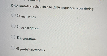 Answered: DNA mutations that change DNA sequence… | bartleby