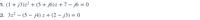 1. (1 + j3)z² + (5 + j6)z + 7 – j6 = 0
2. 3z? – (5 – j4) z + (2 – j3) = 0
