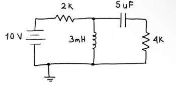 2K
m
10 V =
3mH
5uF
4K