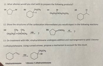 Answered: 11. What Alkenes Would You Start With… | Bartleby