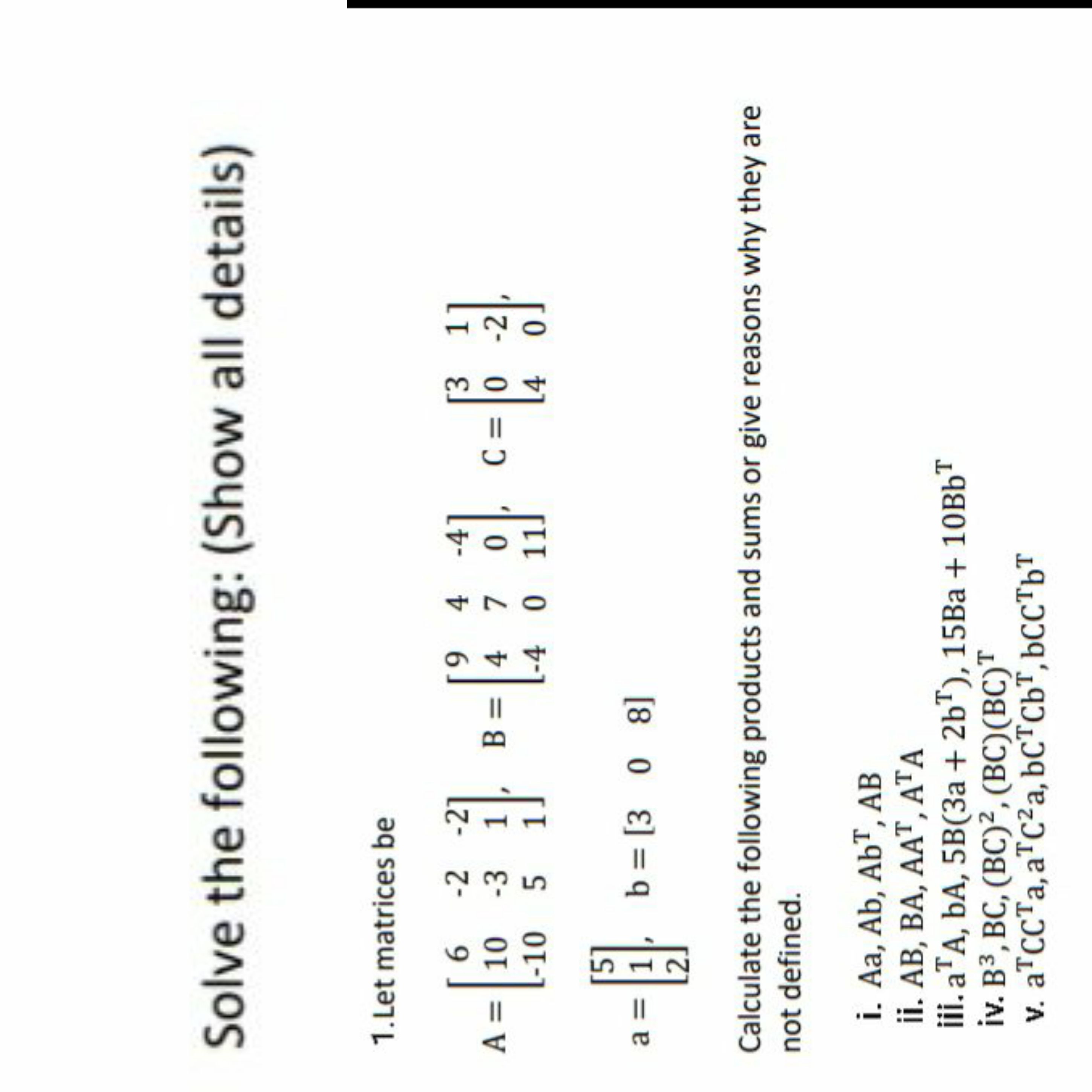 Answered: 1. Let Matrices Be 6 -2 -2 [3 1 19 4 -4… | Bartleby