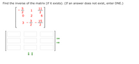 Find the inverse of the matrix (if it exists). (If an answer does not exist, enter DNE.)
11
3
15
3
2
5/20
