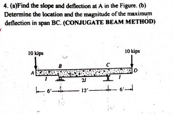 Answered: 4. (a)Find The Slope And Deflection At… | Bartleby