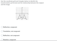 Answered: Use The Coordinate Grid And Triangles… | Bartleby