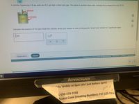 A cylinder measuring 3.6 cm wide and 4.3 cm high is filled with gas. The piston is pushed down with a steady force measured to be 18. N.
-piston
cylinder
gas
Calculate the pressure of the gas inside the cylinder. Write your answer in units of kilopascals. Round your answer to 2 significant digits.
dlo
kPa
Explanation
Check
2021 McGraw-Hill Education, All Rights Reserved. Terms of Use | Privacy | Accessibility
lenovO
G
**le WebEx at 3pm (dial just before 3pm)
Rosp
L-650-479-3208
Access Code (meeting Number): 737 129 915
Doise
3:34
