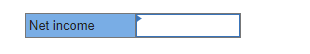 **Net Income Field Explanation**

In the image, there is a text field labeled "Net income." This field is typically used in financial forms or software to input the amount of net income, which is the total earnings after deducting expenses, taxes, and other costs. The field is highlighted in blue on the left side, indicating the label or category, and there is an accompanying blank space on the right side for entering the numerical value of net income.

Net income serves as a key indicator of financial health, and understanding how to calculate and record it is crucial for personal budgeting, business accounting, and financial analysis.