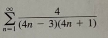 Answered: M8 n=1 4 (4n – 3)(4n + 1) | bartleby