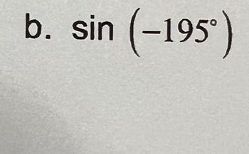 b. sin (-195⁰)