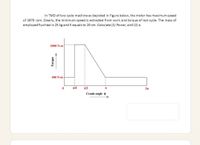 In TMD of two cycle machine as depicted in Figure below, the motor has maximum speed
of 2970 rpm. Clearly, the minimum speed is extracted from work and torque of last cycle. The mass of
employed flywheel is 25 kg and K equals to 20 cm. Calculate (1) Power, and (2) e.
2000 N-m
400 N-m
/2
Crank angle e
ənbjo.
