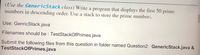 (Use the GenericStack class) Write a program that displays the first 50 prime
numbers in descending order. Use a stack to store the prime numbers.
Use: GenricStack.java
Filenames should be : TestStackOfPrimes.java
Submit the following files from this question in folder named Question2: GenericStack.java &
TestStackOfPrimes.java
