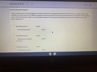 ### Question 8 of 33 

**Current Attempt in Progress**

Oriole Company uses the percentage of receivables method for recording bad debt expense. The accounts receivable balance is $603,000 and credit sales are $2,730,000. Management estimates that 4% of accounts receivable will be uncollectible. What adjusting entry will Oriole Company make to record bad debt expense if the Allowance for Doubtful Accounts has a $4,500 credit balance before adjustment?

- **Option 1:**
  - Bad Debt Expense: $24,120
  - Accounts Receivable: $24,120

- **Option 2:**
  - Bad Debt Expense: $19,620
  - Allowance for Doubtful Accounts: $19,620

- **Option 3:**
  - Bad Debt Expense: $19,620
  - Accounts Receivable: $19,620

This question involves calculating the appropriate adjustment for bad debt expense based on a percentage of receivables method, considering existing balances and estimated uncollectibles.